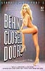 BEHIND CLOSED DOORS